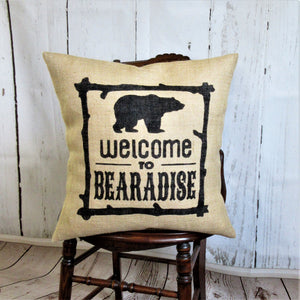 Welcome to Bearadise  Burlap Pillow