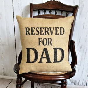 Reserved for Dad burlap pillow