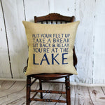 Relax your at the Lake burlap pillow cover