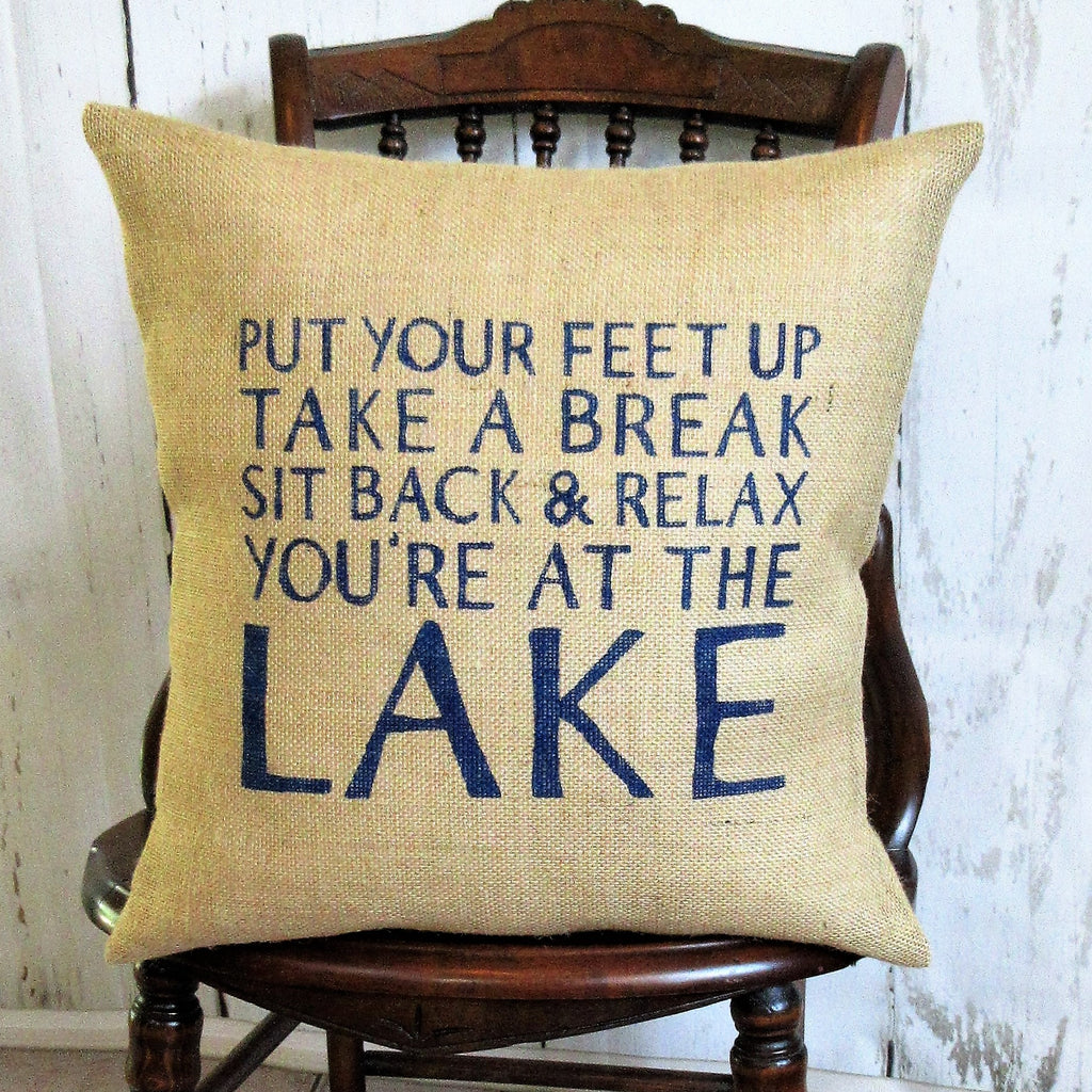Relax your at the Lake burlap pillow cover