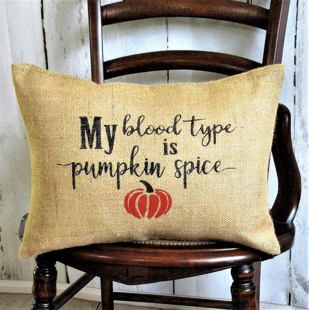 My blood type is pumpkin spice lumbar Burlap Pillow