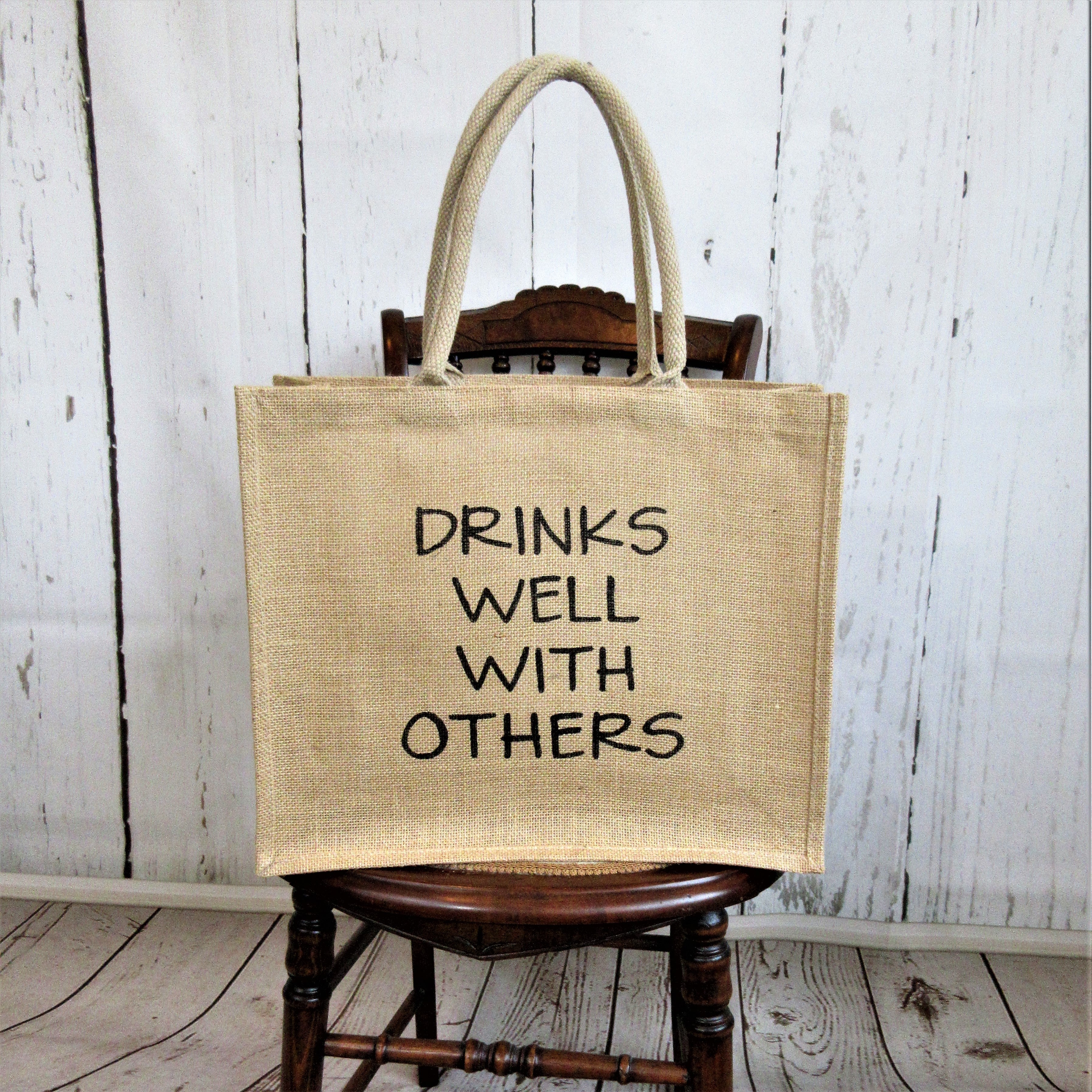 Drinks Well With Other Burlap Tote Bag