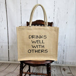Drinks Well With Other Burlap Tote Bag