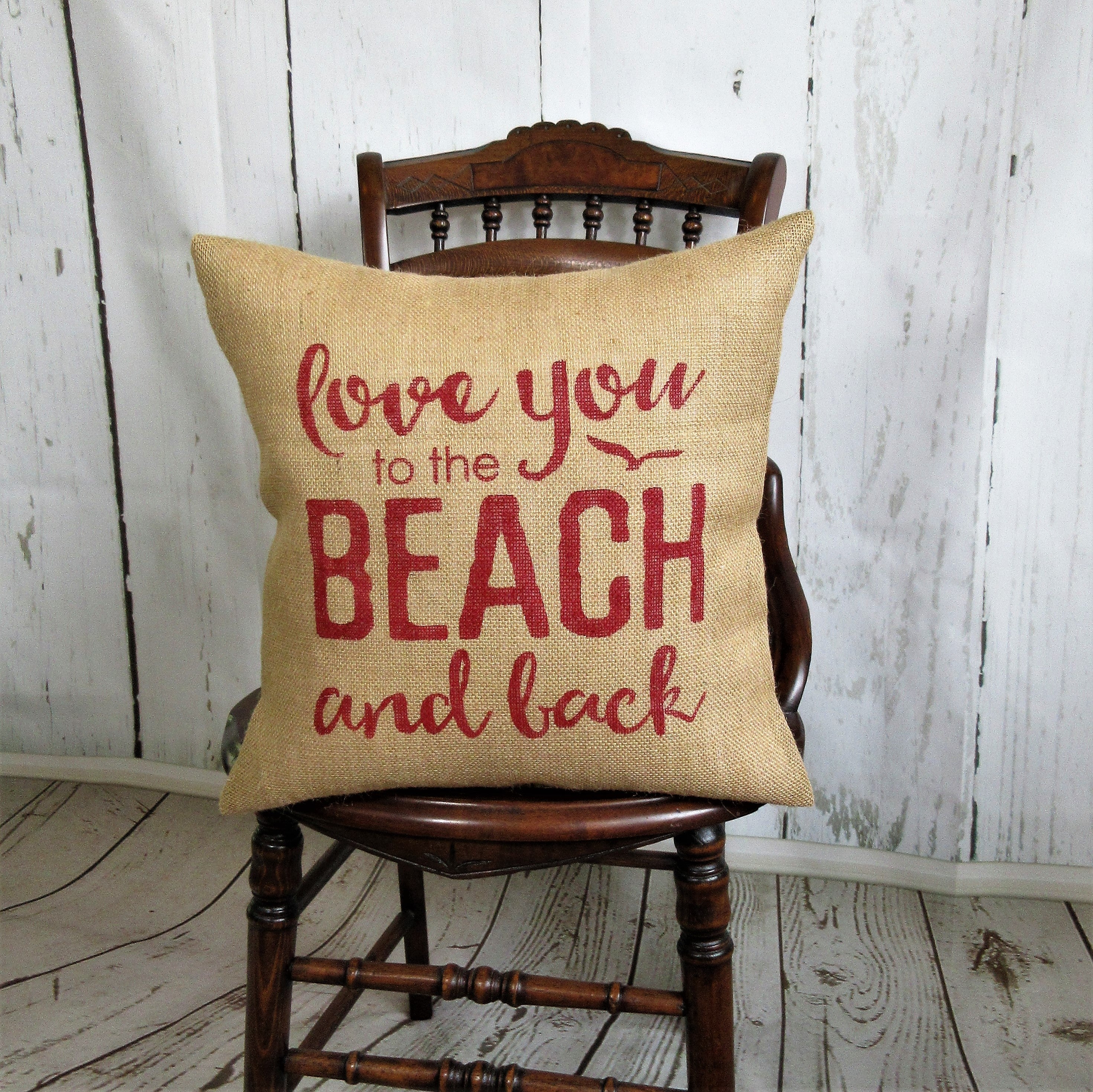 Love you to the beach and back Burlap pillow